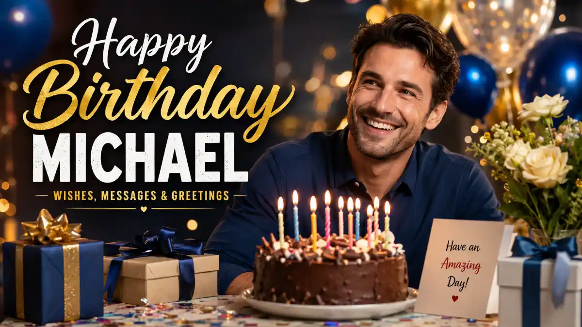 Happy Birthday MIchael Wishes